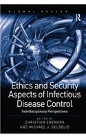 Ethics and Security Aspects of Infectious Disease Control