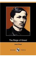 The Reign of Greed: Complete English Version of El Filibusterismo (Dodo Press)