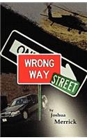Wrong Way Street