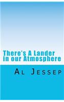 There's A Lander in our Atmosphere