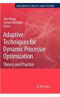 Adaptive Techniques for Dynamic Processor Optimization