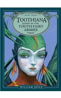 Toothiana, Queen of the Tooth Fairy Armies
