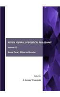 Review Journal of Political Philosophy Volume 8.2: Naomi Zackâ (Tm)S Ethics for Disaster