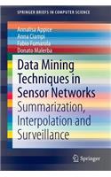 Data Mining Techniques in Sensor Networks