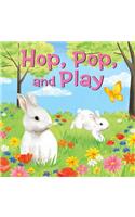 Hop, Pop, and Play