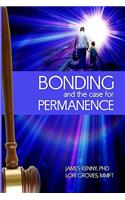 Bonding and the Case for Permanence