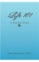 Life 101 - A True Life Story