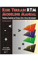 Risk Terrain Modeling Manual