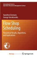 Flow Shop Scheduling