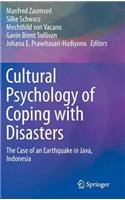 Cultural Psychology of Coping with Disasters