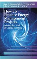 How to Finance Energy Management Projects