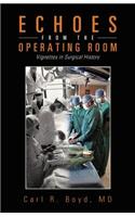 Echoes from the Operating Room