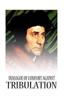 Dialogue Of Comfort Against Tribulation