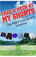 Take a Peek at My Shorts
