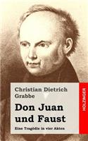 Don Juan und Faust: Eine Tragödie in vier Akten