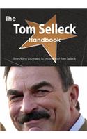 The Tom Selleck Handbook - Everything You Need to Know about Tom Selleck: (English)