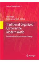 Traditional Organized Crime in the Modern World