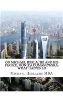 On Michael Herlache and His Fiance, Monika Domanowska