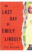 The Last Day of Emily Lindsey