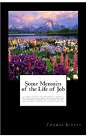 Some Memoirs of the Life of Job