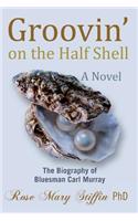 Groovin' on the Half Shell