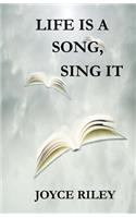 Life is a Song, Sing It