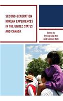 Second-Generation Korean Experiences in the United States and Canada