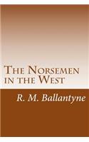 The Norsemen in the West