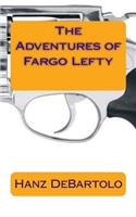 Adventures of Fargo Lefty