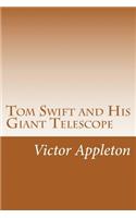 Tom Swift and His Giant Telescope