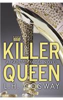 Killer Queen: A Painted Faces Novel