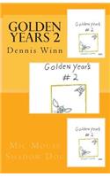 Golden Years 2