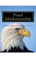 Pistol Marksmanship