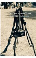 The Courageous Years