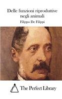 Delle funzioni riproduttive negli animali