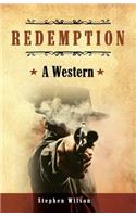 Redemption: A Western: A tale of the Wild West(The Frank Palmer Stories)