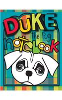 Duke the Pug Notebook