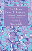 Life and Times of St. Anselm