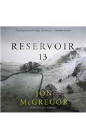 Reservoir 13 Lib/E: (Reservoir Series, 1)