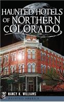 Haunted Hotels of Northern Colorado