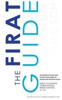 The Firat Guide for Private School Fit: Early Childhood, Lower School, and Middle School