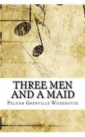 Three Men and a Maid