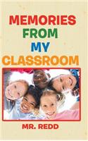 Memories from My Classroom