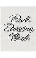 Dads Drawing Book: Blank Sketch Notebook Journal For Doodles