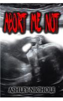 Abort Me Not