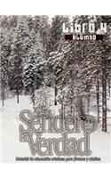El Sendero de la Verdad, Libro 4 (Alumno): Material de Educación Cristiana para Jóvenes y Adultos(4 El Sendero de la Verdad)