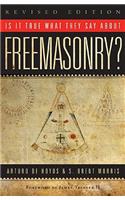 Is It True What They Say about Freemasonry?