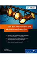 SAP BW: Administration and Performance Optimization