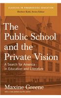 The Public School And The Private Vision