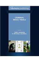 Criminal Mock Trials First Edition 2012